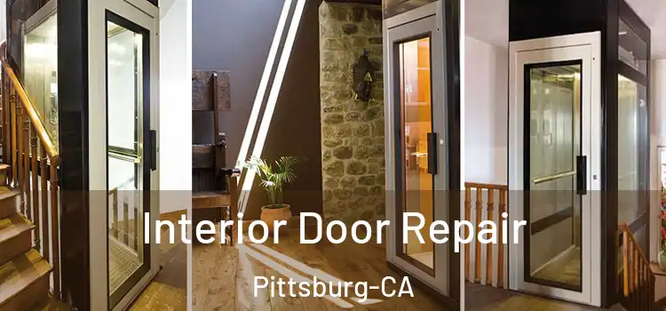  Interior Door Repair Pittsburg-CA