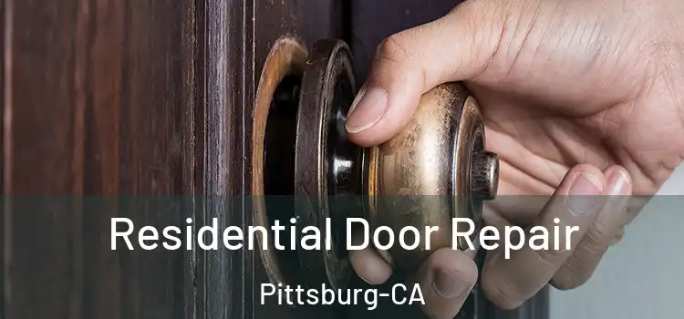 Residential Door Repair Pittsburg-CA